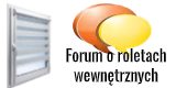 Forum o roletach wewnętrznych